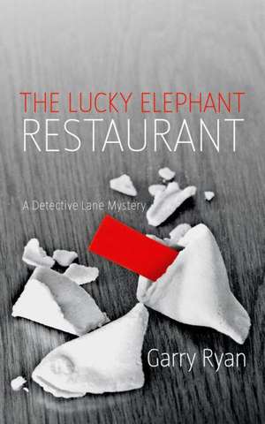 Lucky Elephant Restaurant: A Detective Lane Mystery de Garry Ryan