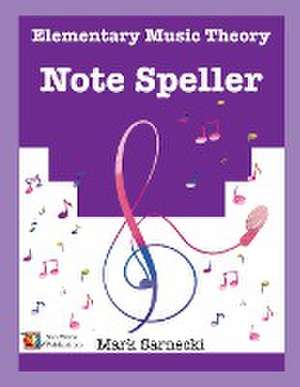 The Elementary Music Theory Note Speller de Mark Sarnecki