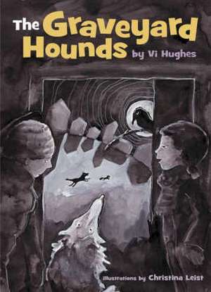 Graveyard Hounds de Vi Hughes