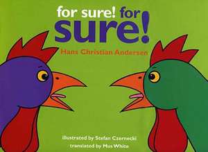 For Sure! For Sure! de Hans Christian Anderson