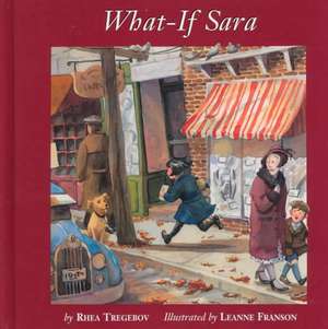 What-If Sara de Rhea Tregebov