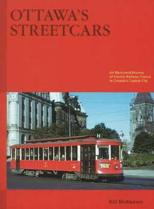 Ottawa's Streetcars de Bill McKeown