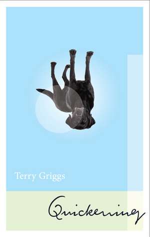 Quickening de Terry Griggs