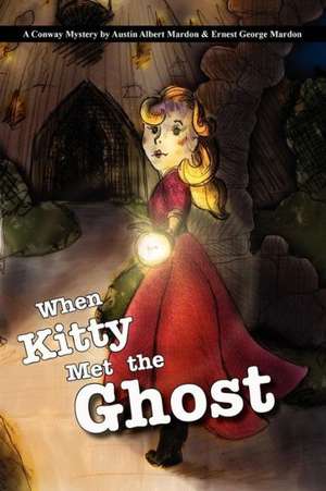 When Kitty Met the Ghost de Austin Mardon