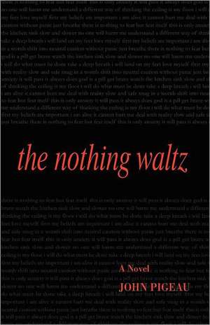 The Nothing Waltz de John Pigeau