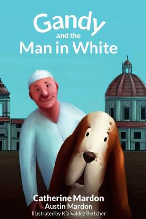 Gandy and the Man in White de Austin Mardon