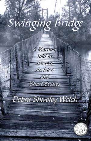 Swinging Bridge de Debra Shiveley Welch