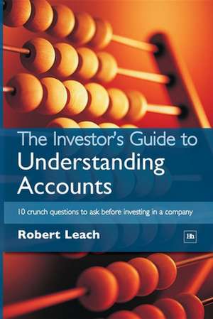 The Investor's Guide to Understanding Accounts de Robert Leach