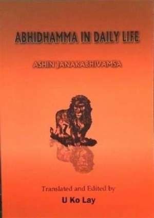 Abhidhamma in Daily Life de Nina Van Gorkom