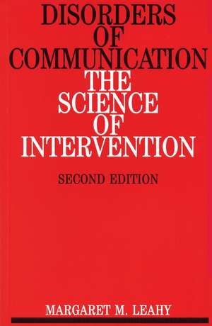 Disorders of Communication – The Science of Intervention 2e de M Leahy