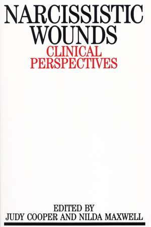 Narcissistic Wounds – Clinical Perspectives de J. Cooper