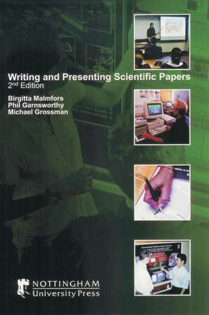 Writing and Presenting Scientific Papers de Birgitta Malmfors