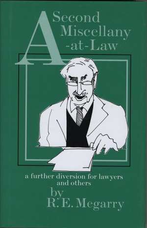 A Second Miscellany-at-Law de ROBERT MEGARRY