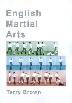 English Martial Arts de Terry Brown