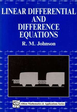 Linear Differential & Difference Equations de Rm Johnson