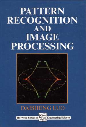 Pattern Recognition and Image Processing de D Luo