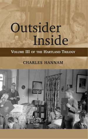 Outsider Inside – Volume 3 of the Hartland Trilogy de Charles Hannam