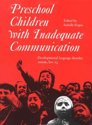 Preschool Children with Inadequate Communication de Rapin