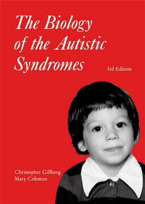 Biology of the Autistic Syndromes 3e de C Gillberg