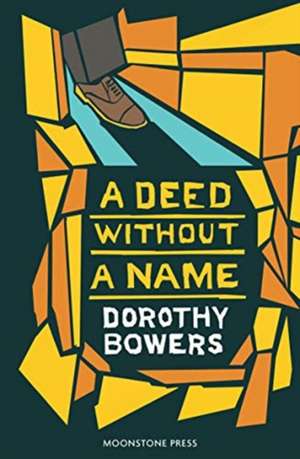 A Deed Without a Name de Dorothy Bowers