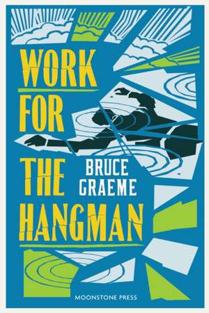 Work for the Hangman de Bruce Graeme