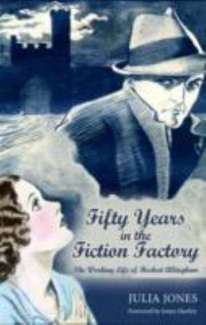 Fifty Years in the Fiction Factory de Julia Jones