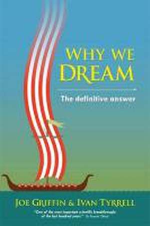 Tyrrell, I: Why We Dream de Ivan Tyrrell