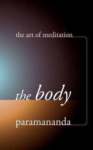 The Body de Paramananda