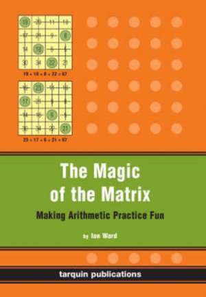 The Magic of the Matrix de Ian Ward