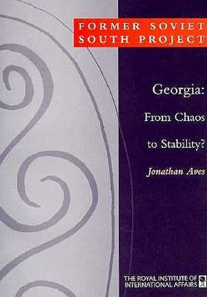 Georgia: From Chaos to Stability? de Jonathan Aves