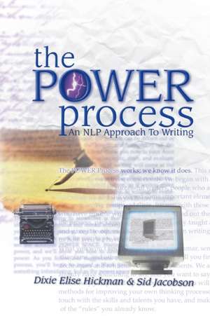 The Power Process: An Nlp Approach to Writing de Sid Jacobson