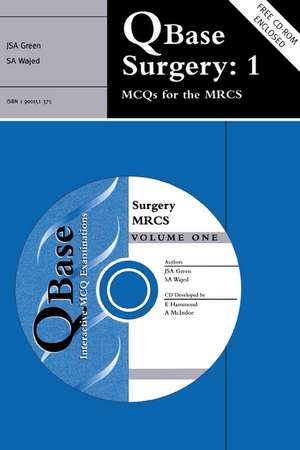 QBase Surgery: Volume 1, MCQs for the MRCS de J. S. A. Green