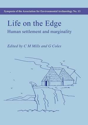 Life on the Edge: Human Settlement and Marginality de Coralie Mills