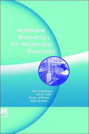 Membrane Bioreactors for Wastewater Treatment de T. Stephenson