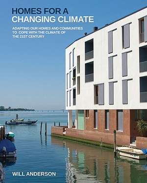 Homes for a Changing Climate de Will Anderson