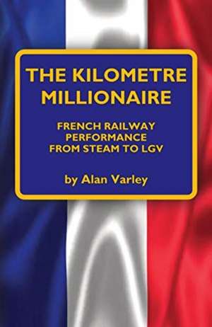 The Kilometre Millionaire de Alan Varley