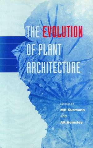 Evolution of Plant Architecture de M H Kurmann