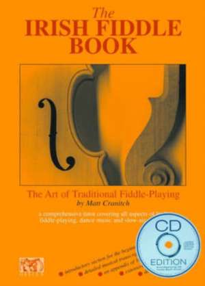 The Irish Fiddle Book Book/Online Audio de Matt Cranitch