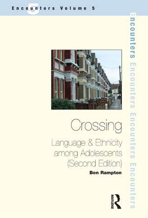 Crossing: Language and Ethnicity Among Adolescents de Ben Rampton