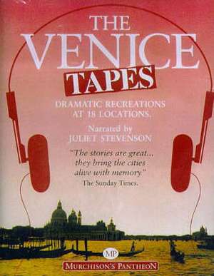 The Venice Tapes de Juliet Stevenson