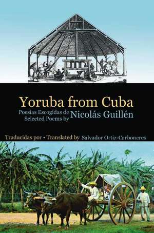 Yoruba from Cuba: Selected Poems de Nicolas Guillen