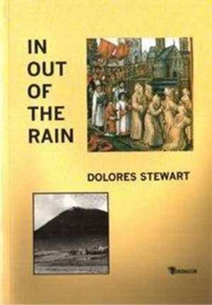 In Out of the Rain de Dolores Stewart