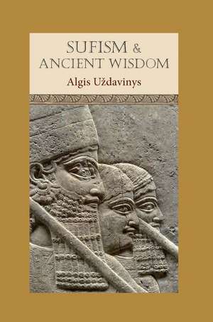 Udavinys, A: Sufism and Ancient Wisdom