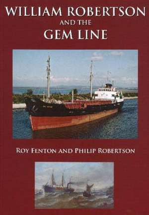 William Robertson & the Gem Line de Roy Fenton