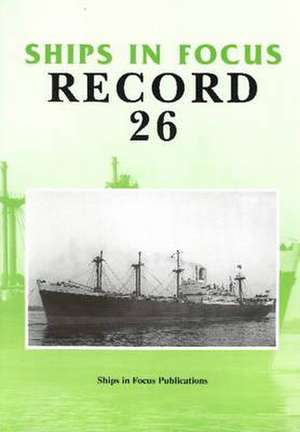 Ships in Focus Record 26 de Ships In Focus Publications