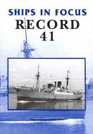 Ships in Focus Record 41 de Ships In Focus Publications