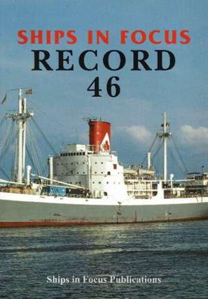 Ships in Focus Record 46 de Ships In Focus Publications