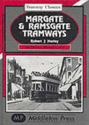 Margate and Ramsgate Tramways de ROBERT J. HARLEY