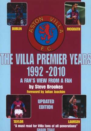 Villa Premier Years 1992-2010 de Steve Brookes