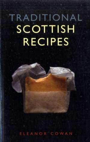 Traditional Scottish Recipes de ELEANOR COWAN